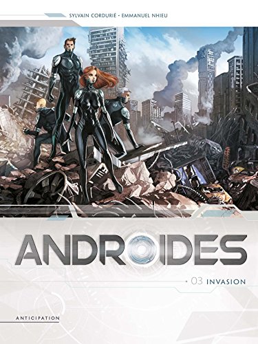 Androides T. 03 : Invasion