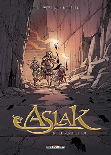 Aslak T. 06 : Le monde de tout