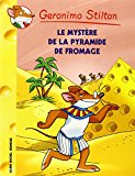 Géronimo Stilton T. 14 : Le mystère de la pyramide de fromage