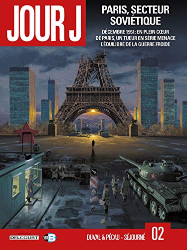 Jour J T. 02 : Paris, secteur soviétique