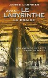 L'Épreuve T. 5 : Avant le Labyrinthe : la braise