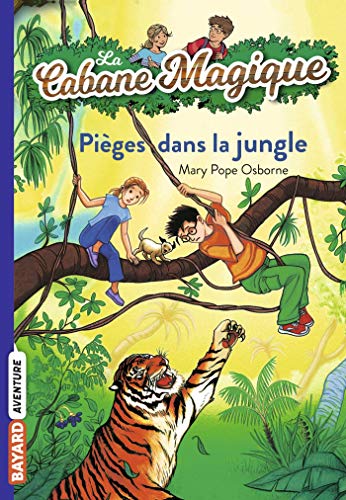 La Cabane magique T. 18 : Pièges dans la jungle