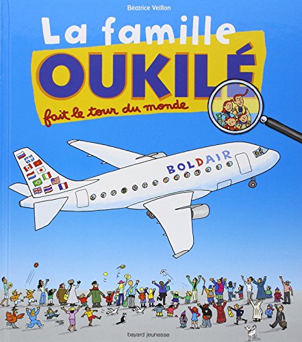 La Famille Oukilé : La famille Oukilé fait le tour du monde