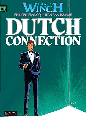 Largo Winch T. 06 : Dutch connection