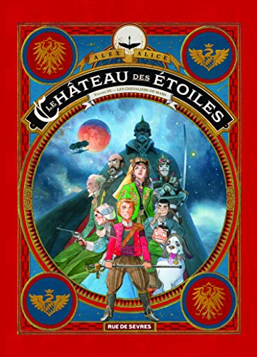 Le Château des étoiles T. 3 : Les Chevaliers de Mars