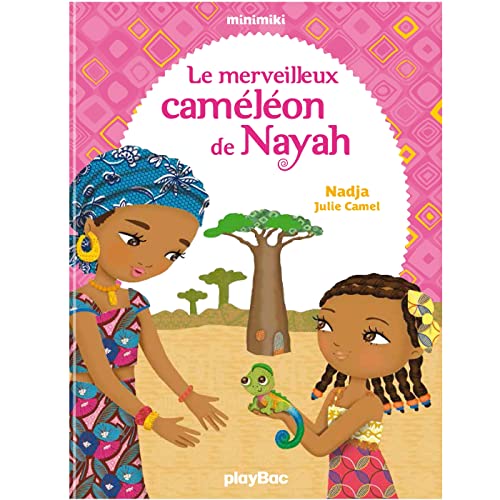 Le Minimiki T. 12 : Merveilleux caméléon de Nayah