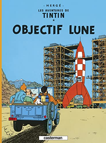 Les Aventures de Tintin T.16 : Objectif lune
