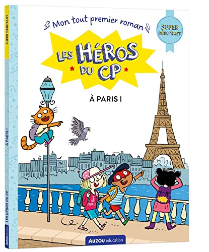 Les Héros du CP : A Paris!