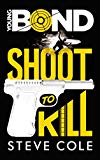 Young Bond T. 1 : Shoot to kill