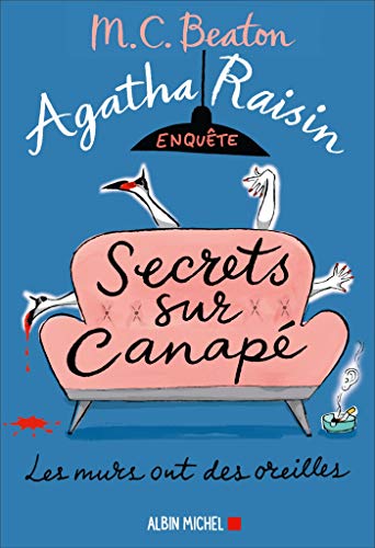 Agatha Raisin enquête T. 26 : Secrets sur canapé