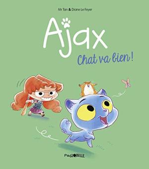 Ajax T. 1 : Chat va bien !