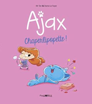 Ajax T. 3 : Chaperlipopette !