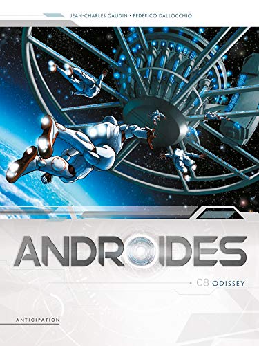 Androïdes T. 08 : Odissey