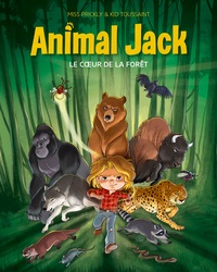 Animal Jack T. 1 : Le coeur de la forêt