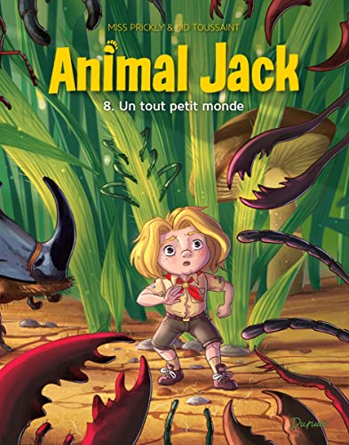 Animal Jack T. 8 : Un tout petit monde