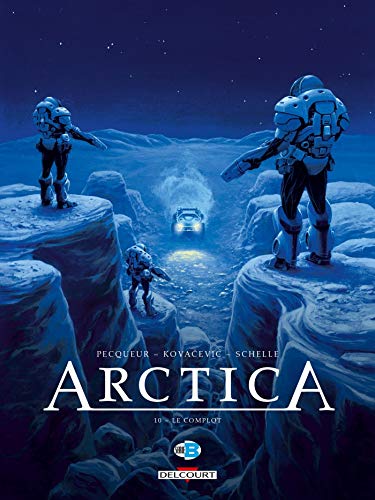 Arctica T. 10 : Le complot