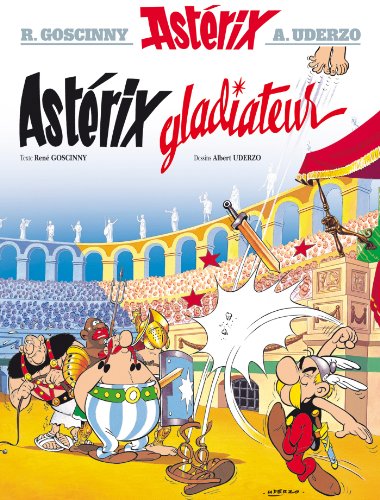 Astérix T. 04 : Astérix gladiateur
