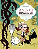 Astrid Bromure T. 3 : Comment épingler l'enfant sauvage