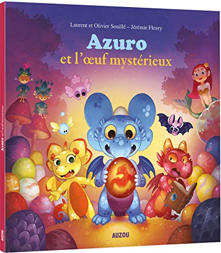 Azuro : Azuro et l'oeuf mystérieux