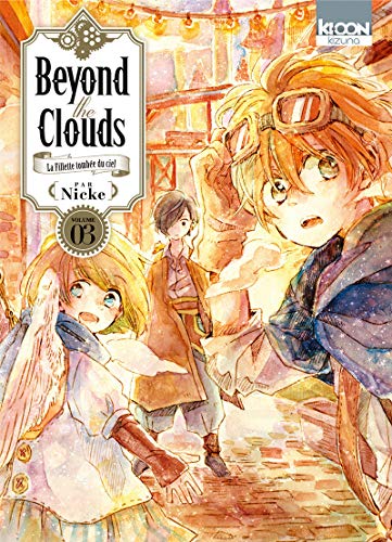 Beyond the clouds : La fille tombée du ciel T.03