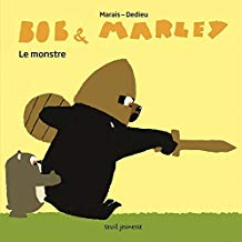 Bob & Marley : Le monstre