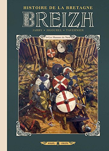 Breizh : Histoire de la Bretagne T. 04 : Les hommes du nord