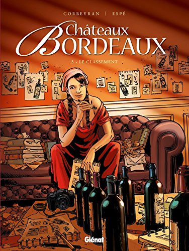 Châteaux Bordeaux T. 05 : Le classement