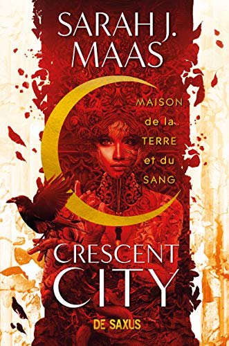 Crescent city T. 01 : Maison de la terre et du sang