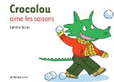 Crocolou aime les saisons