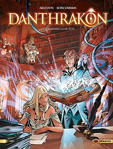 Danthrakon T.01 : Le Grimoire glouton