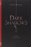 Dark shadows T. 2 : Réminiscences