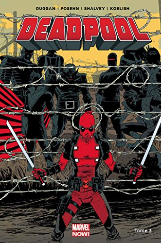 Deadpool T. 03 : Le bon, la brute et le truand