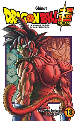 Dragon ball super T. 18 : Bardack, le père de Goku