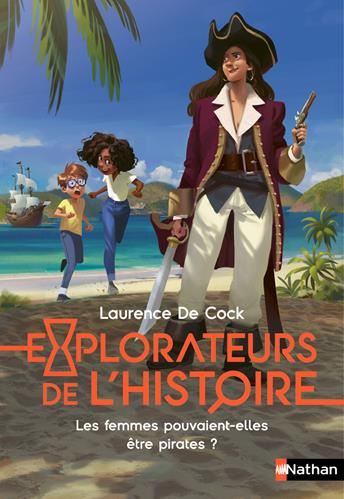 Explorateurs de l'histoire : Les femmes pouvaient-elles être pirates ?