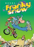 Franky Snow T. 3 : Frime contrôle