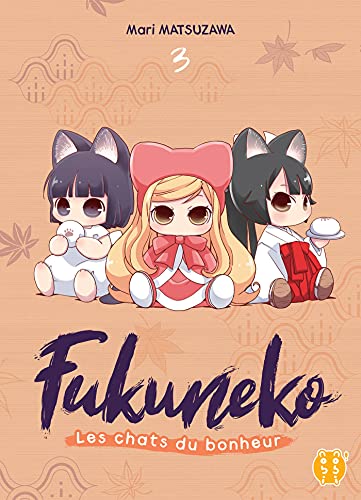 Fukuneko : Les chats du bonheur T. 03