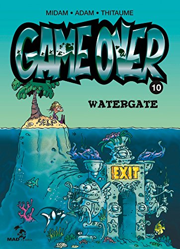 Game over T. 10 : Watergate