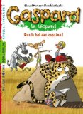 Gaspard le léopard : Ras le bol des copains!