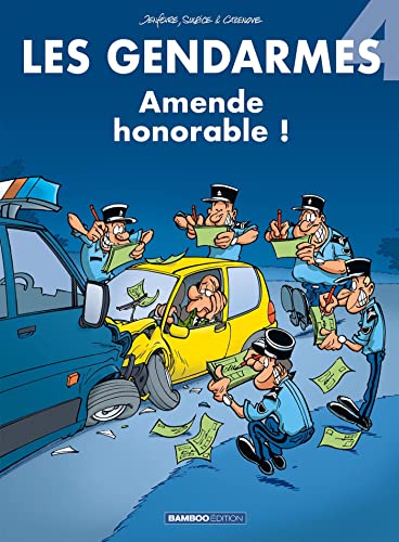 Gendarmes T. 04 : Amende honorable ! (les)