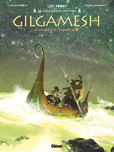 Gilgamesh T. 03 : La quête de l'immortalité