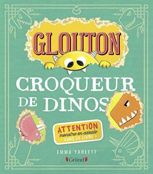 Glouton : Croqueur de dinos