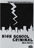 Grande école du mal et de la ruse T. 2 : High school Criminal