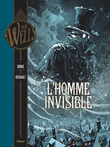 H.G. Wells T. 04 : L'homme invisible 1