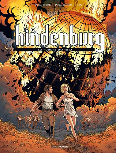 Hindenburg, cycle 1 T. 03 : La foudre d'Ahota