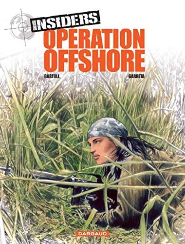 Insiders saison 1 T. 02 : Opération offshore