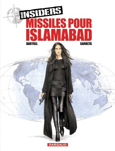 Insiders saison 1 T. 03 : Missiles pour Islamabad