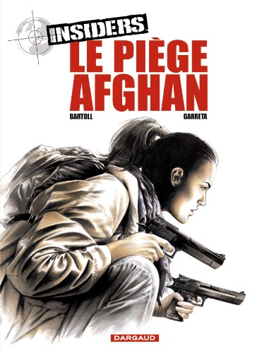 Insiders saison 1 T. 04 : Le piège afghan