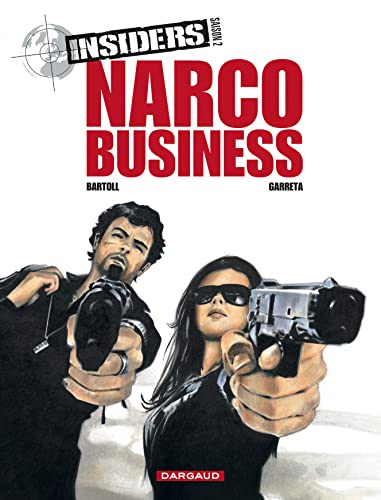 Insiders saison 2 T. 01 : Narco Business