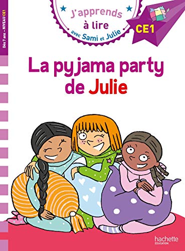 J'apprends à lire avec Sami et Julie CE1 : La pyjama party de Julie