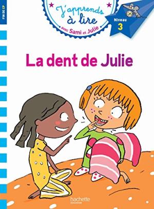 J'apprends à lire avec Sami et Julie CP : La dent de Julie